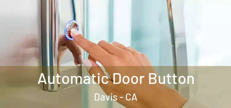  Automatic Door Button Davis - CA