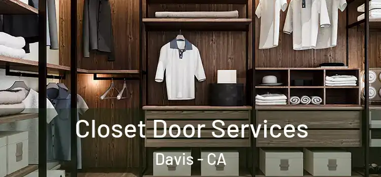 Closet Door Services Davis - CA