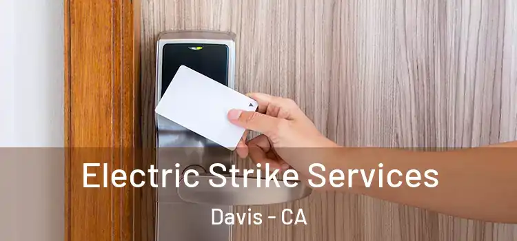  Electric Strike Services Davis - CA