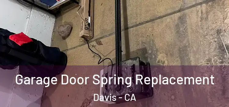  Garage Door Spring Replacement Davis - CA