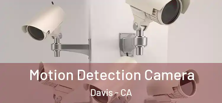  Motion Detection Camera Davis - CA