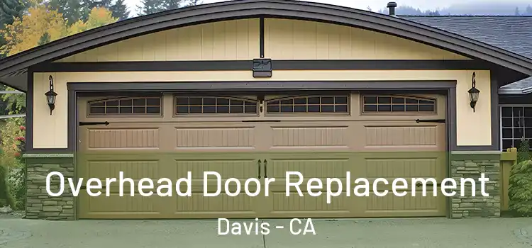  Overhead Door Replacement Davis - CA