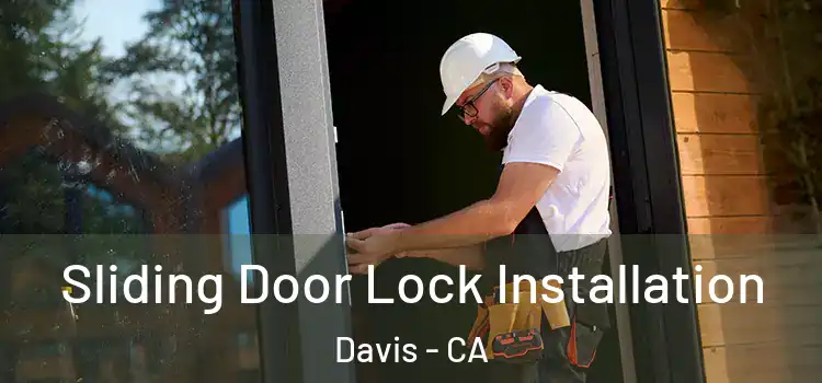  Sliding Door Lock Installation Davis - CA
