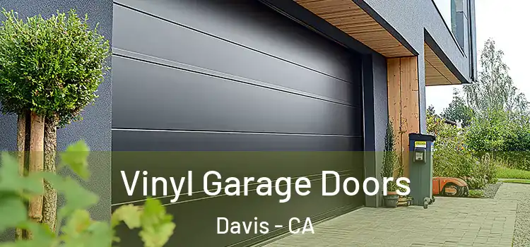  Vinyl Garage Doors Davis - CA